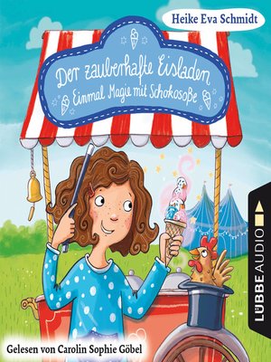 cover image of Einmal Magie mit Schokosoße--Der zauberhafte Eisladen, Band 2